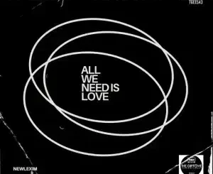Newlexim, All We Need Is Love, Tukz Ancestral, mp3, download, datafilehost, toxicwap, fakaza, Deep House Mix, Deep House, Deep House Music, Deep Tech, Afro Deep Tech, House Music