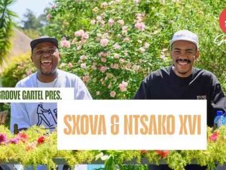 Sxova, Groove Cartel Amapiano Mix, NTSAKO XVI, mp3, download, datafilehost, toxicwap, fakaza,House Music, Amapiano, Amapiano 2025, Amapiano Mix, Amapiano Music