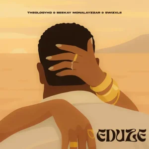 TheologyHD, Eduze, Beekay Monalayzzar, Swizxle, mp3, download, datafilehost, toxicwap, fakaza,House Music, Amapiano,  Amapiano 2025, Amapiano Mix, Amapiano Music