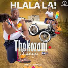 Thokozani Langa, Hlalala, download ,zip, zippyshare, fakaza, EP, datafilehost, album, Maskandi Songs, Maskandi, Maskandi Mix, Maskandi Music, Maskandi Classics