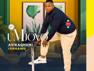 UMJOVO, Asikaqhumi Isbhamu, download ,zip, zippyshare, fakaza, EP, datafilehost, album, Maskandi Songs, Maskandi, Maskandi Mix, Maskandi Music, Maskandi Classics