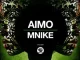 Aimo, Mnike, Original Mix, mp3, download, datafilehost, toxicwap, fakaza, Afro House, Afro House 2025, Afro House Mix, Afro House Music, Afro Tech, House Music