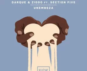 Darque, Unembeza, Extended Mix, ZIDDO, Section Five, mp3, download, datafilehost, toxicwap, fakaza, Afro House, Afro House 2025, Afro House Mix, Afro House Music, Afro Tech, House Music