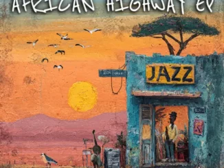 Hypesoul, African Highway, download ,zip, zippyshare, fakaza, EP, datafilehost, album, Afro House, Afro House 2025, Afro House Mix, Afro House Music, Afro Tech, House Music