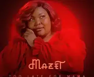 Megadrumz, Too Late For Mama, Mazet, Tebza Da Guitar, mp3, download, datafilehost, toxicwap, fakaza,House Music, Amapiano, Amapiano 2025, Amapiano Mix, Amapiano Music