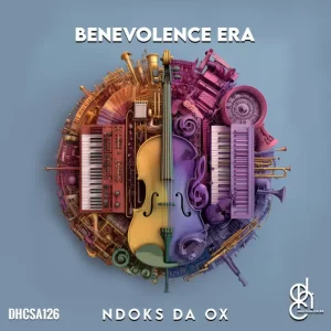 Ndoks Da Ox, Benevolence Era, download ,zip, zippyshare, fakaza, EP, datafilehost, album, Deep House Mix, Deep House, Deep House Music, Deep Tech, Afro Deep Tech, House Music