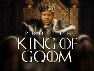 Pro-Tee, King Of Gqom, download ,zip, zippyshare, fakaza, EP, datafilehost, album, Gqom Beats, Gqom Songs, Gqom Music, Gqom Mix, House Music