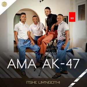 Ama Ak47, ITSHE LIMINGOTHI, download ,zip, zippyshare, fakaza, EP, datafilehost, album, Maskandi Songs,  Maskandi, Maskandi Mix, Maskandi Music, Maskandi Classsic