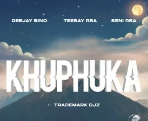 Deejay Bino, Khuphuka, Teebay RSA, Seni RSA, Trademark Djz, mp3, download, datafilehost, toxicwap, fakaza, Afro House, Afro House 2025, Afro House Mix, Afro House Music, Afro Tech, House Music