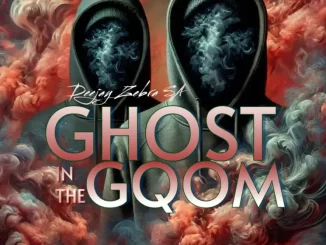 Deejay Zebra SA, Ghost in the Gqom, download ,zip, zippyshare, fakaza, EP, datafilehost, album, Gqom Beats, Gqom Songs, Gqom Music, Gqom Mix, House Music