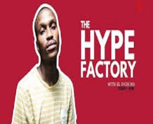 El Padrino, The Hype Factory, 03 Jan 2025, mp3, download, datafilehost, toxicwap, fakaza,House Music, Amapiano, Amapiano 2025, Amapiano Mix, Amapiano Music