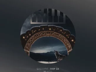 Gigantic_Deep ZA, Be You, download ,zip, zippyshare, fakaza, EP, datafilehost, album, Deep House Mix, Deep House, Deep House Music, Deep Tech, Afro Deep Tech, House Music