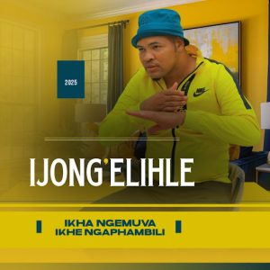 Ijong’elihle – Ikha ngemuva ikhe ngaphambilidownload ,zip, zippyshare, fakaza, EP, datafilehost, album, Maskandi Songs, Maskandi, Maskandi Mix, Maskandi Music, Maskandi Classsic