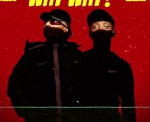 Kaycherlow NLL, Why Why, Cliff Kayden, mp3, download, datafilehost, toxicwap, fakaza,House Music, Amapiano, Amapiano 2025, Amapiano Mix, Amapiano Music