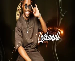 Mvzzle, Leskandi 2.0, Mawhoo, Natiey, mp3, download, datafilehost, toxicwap, fakaza,House Music, Amapiano, Amapiano 2025, Amapiano Mix, Amapiano Music