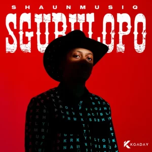 Shaunmusiq, Sgubulopo, download, zip, zippyshare, fakaza, EP, datafilehost, album, House Music, Amapinao, Amapiano 2025, Amapiano Mix, Amapiano Music
