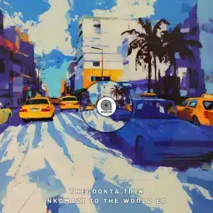 TheGodkta Trik, Nkomazi To the World, download,zip, zippyshare, fakaza, EP, datafilehost, album, House Music, Amapiano, Amapiano 2025, Amapiano Mix, Amapiano Music