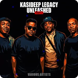 VA, Kasideep Legacy Unleashed, Pt.2, download ,zip, zippyshare, fakaza, EP, datafilehost, album, Deep House Mix, Deep House, Deep House Music, Deep Tech, Afro Deep Tech, House Music