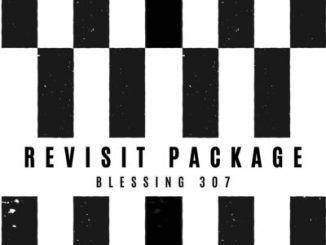 Blessing 307, Revisit Package, download, zip, zippyshare, fakaza, EP, datafilehost, album, House Music, Amapinao, Amapiano 2026, Amapiano Mix, Amapiano Music
