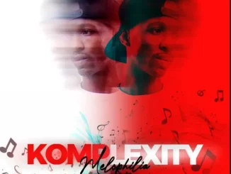 Komplexity, Melophilia, download ,zip, zippyshare, fakaza, EP, datafilehost, album, Deep House Mix, Deep House, Deep House Music, Deep Tech, Afro Deep Tech, House Music