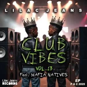 Lilac Jeans, Club Vibes Vol. 13, download ,zip, zippyshare, fakaza, EP, datafilehost, album, Deep House Mix, Deep House, Deep House Music, Deep Tech, Afro Deep Tech, House Music