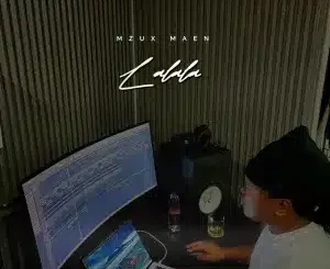 Mzux Maen, Lalala,mp3, download, datafilehost, toxicwap, fakaza, Afro House, Afro House 2025, Afro House Mix, Afro House Music, Afro Tech, House Music