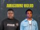 Ngobz­, Amacombo World­­, Bluenax, mp3, download, datafilehost, toxicwap, fakaza,House Music, Amapiano, Amapiano 2026, Amapiano Mix, Amapiano Music