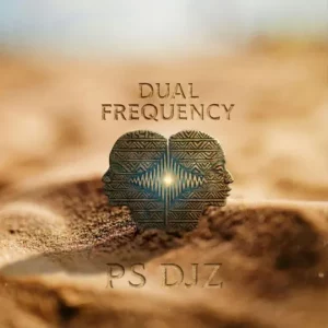 PS DJz, Dual Frequency, download, zip, zippyshare, fakaza, EP, datafilehost, album, House Music, Amapinao, Amapiano 2026, Amapiano Mix, Amapiano Music
