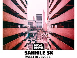 Sakhile SK, Sweet Revenge, download ,zip, zippyshare, fakaza, EP, datafilehost, album, Deep House Mix, Deep House, Deep House Music, Deep Tech, Afro Deep Tech, House Music