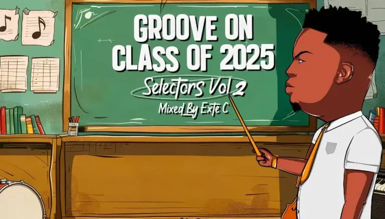 VA, Groove On Class Of 2025, Selectors Vol 2 Mixed By Exte C, download ,zip, zippyshare, fakaza, EP, datafilehost, album, Deep House Mix, Deep House, Deep House Music, Deep Tech, Afro Deep Tech, House Music