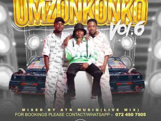 ATK MusiQ, Umzonkonko Vol. 6 Mix, mp3, download, datafilehost, toxicwap, fakaza,House Music, Amapiano, Amapiano 2026, Amapiano Mix, Amapiano Music