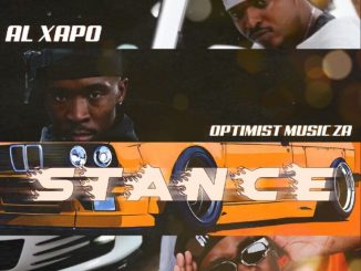 Al Xapo, Stance, Benzoo, Optimist Music ZA, mp3, download, datafilehost, toxicwap, fakaza,House Music, Amapiano, Amapiano 2026, Amapiano Mix, Amapiano Music
