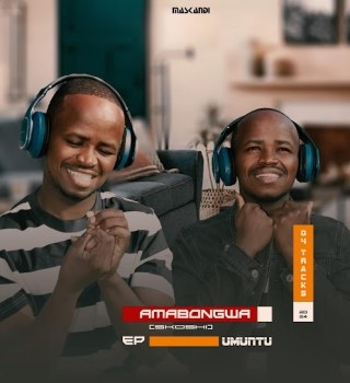 Amabongwa, Umuntu, download ,zip, zippyshare, fakaza, EP, datafilehost, album, Maskandi Songs, Maskandi, Maskandi Mix, Maskandi Music, Maskandi Classics