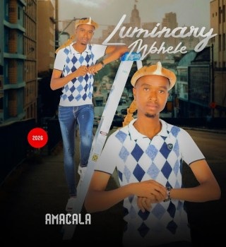 LUMINARY MBHELE, Amacala, download ,zip, zippyshare, fakaza, EP, datafilehost, album, Maskandi Songs, Maskandi, Maskandi Mix, Maskandi Music, Maskandi Classics