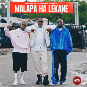 Matute Boy, Mulest Vankay, Malapa Ha Lekane, download, zip, zippyshare, fakaza, EP, datafilehost, album, House Music, Amapinao, Amapiano 2026, Amapiano Mix, Amapiano Music