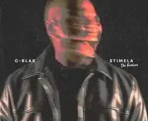 C-Blak, Stimela, The Remixes, download,zip, zippyshare, fakaza, EP, datafilehost, album, House Music, Amapiano, Amapiano 2026, Amapiano Mix, Amapiano Music