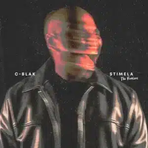 C-Blak, Stimela, The Remixes, download,zip, zippyshare, fakaza, EP, datafilehost, album, House Music, Amapiano, Amapiano 2026, Amapiano Mix, Amapiano Music