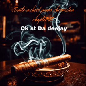 Ck St Da Deejay, Private School Piano Chronicles Chapter 2, download, zip, zippyshare, fakaza, EP, datafilehost, album, House Music, Amapinao, Amapiano 2026, Amapiano Mix, Amapiano Music