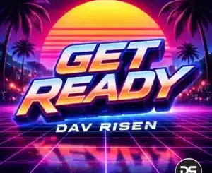 Dav Risen, Get Ready, download ,zip, zippyshare, fakaza, EP, datafilehost, album, Soulful House Mix, Soulful House, Soulful House Music, House Music