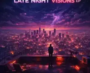 Flexy Da King, The Godfathers Of Deep House SA, Late Night Visions, download ,zip, zippyshare, fakaza, EP, datafilehost, album, Deep House Mix, Deep House, Deep House Music, Deep Tech, Afro Deep Tech, House Music