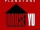 Planxtone, House Yu, download ,zip, zippyshare, fakaza, EP, datafilehost, album, Deep House Mix, Deep House, Deep House Music, Deep Tech, Afro Deep Tech, House Music