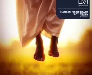 Mandas, Zimele, Extended Mix, Magic Beatz, Pixie L, mp3, download, datafilehost, toxicwap, fakaza, Afro House, Afro House 2026, Afro House Mix, Afro House Music, Afro Tech, House Music