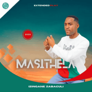 Masithela, Izingane Zabaculi, download ,zip, zippyshare, fakaza, EP, datafilehost, album, Maskandi Songs, Maskandi, Maskandi Mix, Maskandi Music, Maskandi Classics