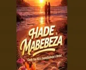 Mr JazziQ, Hade, Candy Flow RSA, ShennyDaDeejay's Revist, mp3, download, datafilehost, toxicwap, fakaza,House Music, Amapiano, Amapiano 2026, Amapiano Mix, Amapiano Music