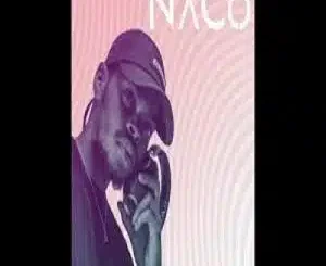 NaCo, Ngcono Ng'yeke, Skara, Mphoet, mp3, download, datafilehost, toxicwap, fakaza,House Music, Amapiano, Amapiano 2026, Amapiano Mix, Amapiano Music