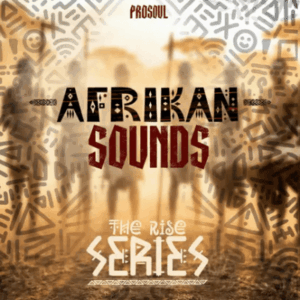 ProSoul, African Sounds, The Rise Series, download, zip, zippyshare, fakaza, EP, datafilehost, album, House Music, Amapinao, Amapiano 2026, Amapiano Mix, Amapiano Music