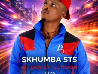 Skhumba STS, Queen Of London, download ,zip, zippyshare, fakaza, EP, datafilehost, album, Maskandi Songs, Maskandi, Maskandi Mix, Maskandi Music, Maskandi Classics