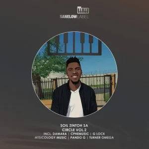 Soil Zintoh SA, Circle, Vol. 2, download ,zip, zippyshare, fakaza, EP, datafilehost, album, Afro House, Afro House 2026, Afro House Mix, Afro House Music, Afro Tech, House Music