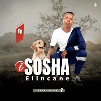 Sosha elincane, Inja Enjani, download ,zip, zippyshare, fakaza, EP, datafilehost, album, Maskandi Songs, Maskandi, Maskandi Mix, Maskandi Music, Maskandi Classics