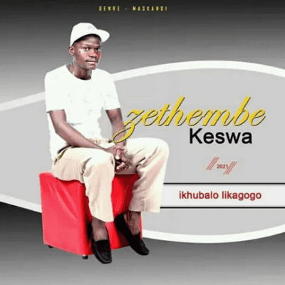Zethembe kheswa, Ikhubalo Likagogo, download ,zip, zippyshare, fakaza, EP, datafilehost, album, Maskandi Songs, Maskandi, Maskandi Mix, Maskandi Music, Maskandi Classics